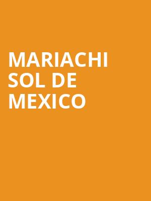 Mariachi Sol De Mexico, Bakersfield Fox Theater, Bakersfield