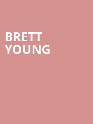 Brett Young, Dignity Health Amphitheatre, Bakersfield