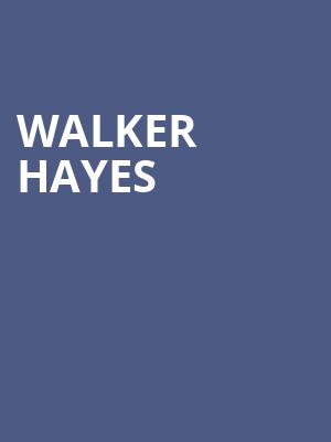 Walker Hayes, Mechanics Bank Arena, Bakersfield