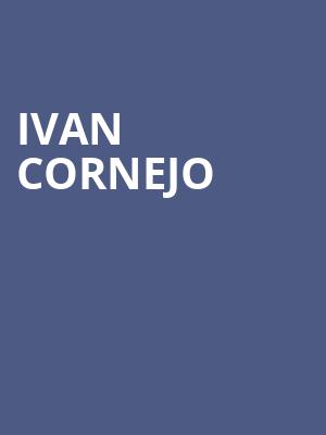 Ivan Cornejo Poster