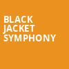 Black Jacket Symphony, Bakersfield Fox Theater, Bakersfield