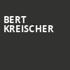 Bert Kreischer, Mechanics Bank Theater, Bakersfield