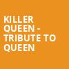 Killer Queen Tribute to Queen, Bakersfield Fox Theater, Bakersfield