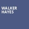 Walker Hayes, Mechanics Bank Arena, Bakersfield
