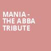 MANIA The Abba Tribute, Bakersfield Fox Theater, Bakersfield